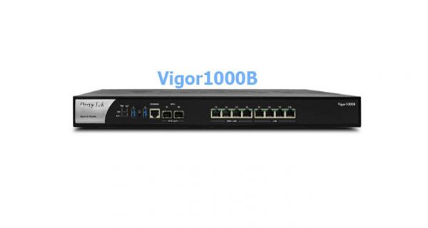 Router Draytek Vigor1000B - ICT CENTER BVTECH